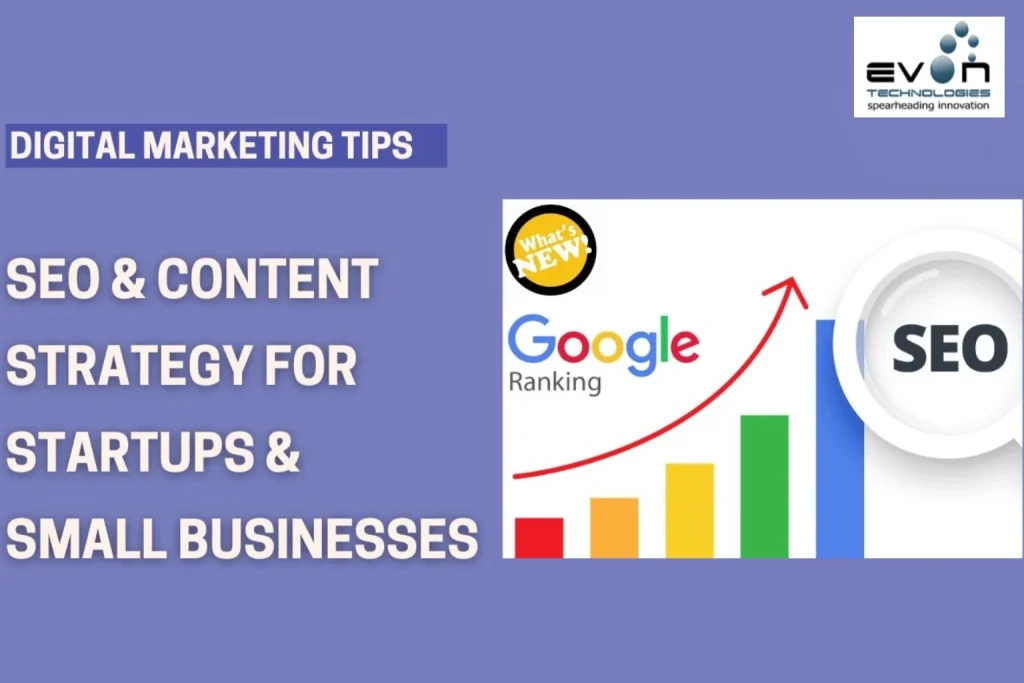 Digital Marketing Success: SEO & Content Strategy Tips for Startups & Small Businesses